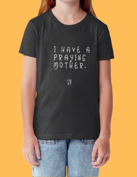 My Praying Mother Tee